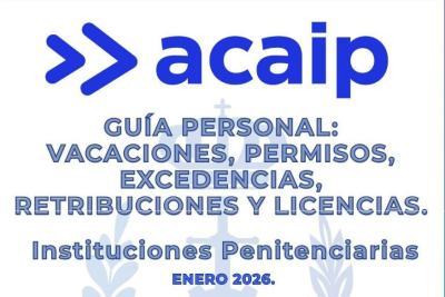 Guia realizada por Acaip: permisos, licencias, vacaciones, excedencias...