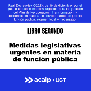Real Decreto-Ley 6/2023: Medidas legislativas urgentes en materia de funci&oacute;n p&uacute;blica