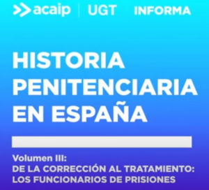 Historia Penitenciaria en Espa&ntilde;a (3&ordf; parte)