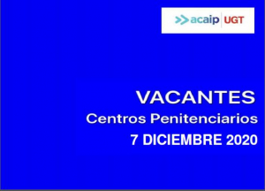 ACAIP-UGT publica las vacantes en los centros penitenciarios