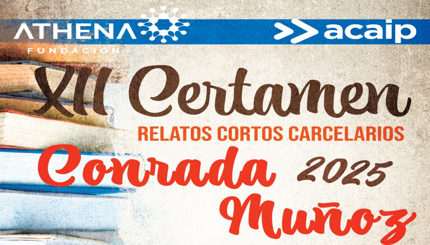 Convocado XII CERTAMEN DE RELATOS CORTOS CARCELARIOS CONRADA MUÑOZ 2025