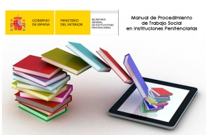 Publicada Instrucci&oacute;n 2/2018. Manual de Procedimiento de Trabajo Social en Instituciones Penitenciarias