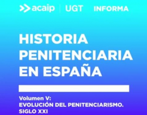 Historia Penitenciaria en Espa&ntilde;a (5&ordf; parte)