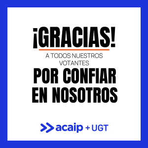 ACAIP-UGT VUELVE A GANAR LAS ELECCIONES SINDICALES