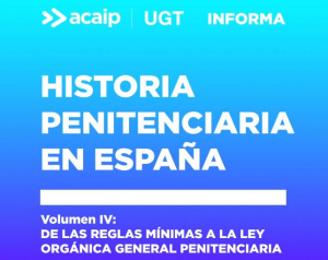 Historia Penitenciaria en Espa&ntilde;a (4&ordf; parte)