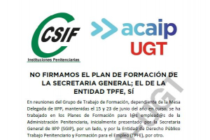 ACAIP-UGT y CSIF no firman el plan de Formaci&oacute;n de la SGIIPP