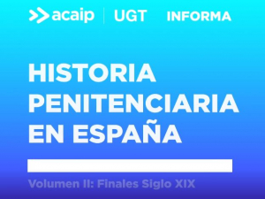 Historia Penitenciaria en Espa&ntilde;a (2&ordm; parte)