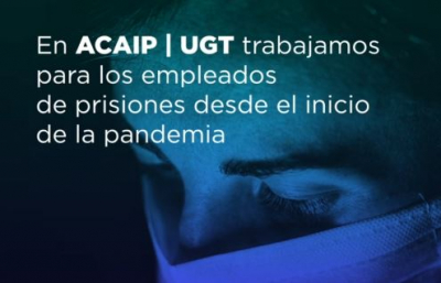 Actuaciones de ACAIP-UGT frente a la pandem&iacute;a COVID19