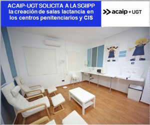 Solicitud a la SGIIPP de salas de lactancia en los centros penitenciarios y CIS